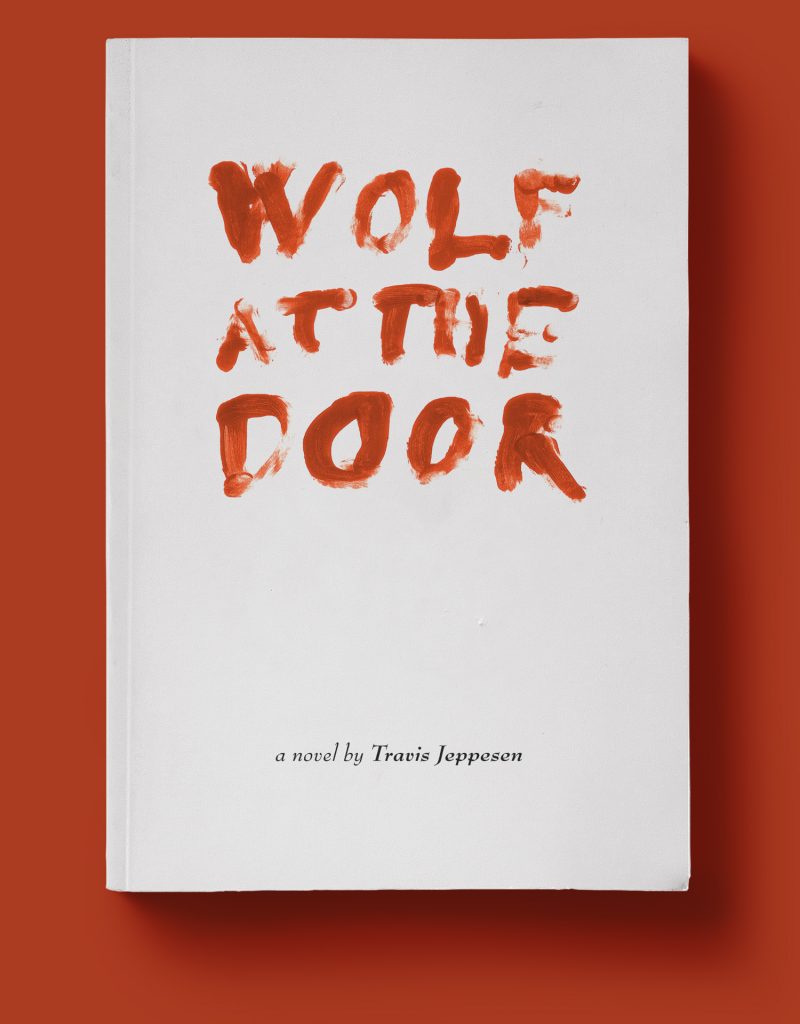 Mario Dzurila Book Cover Design Travis Jeppesen Wolf At The Door